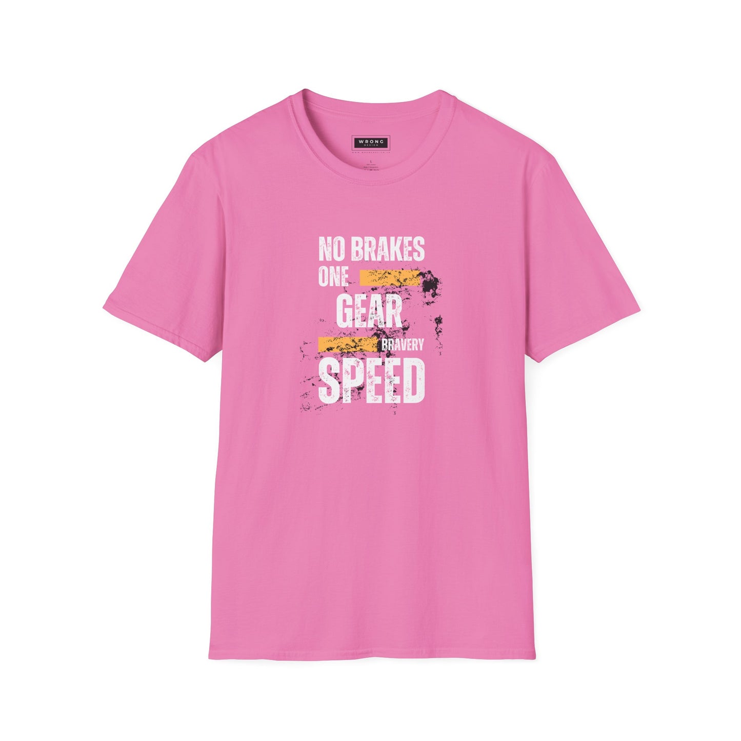 No Brakes, One Gear, Bravery, Speed – Graphic T-Shirt