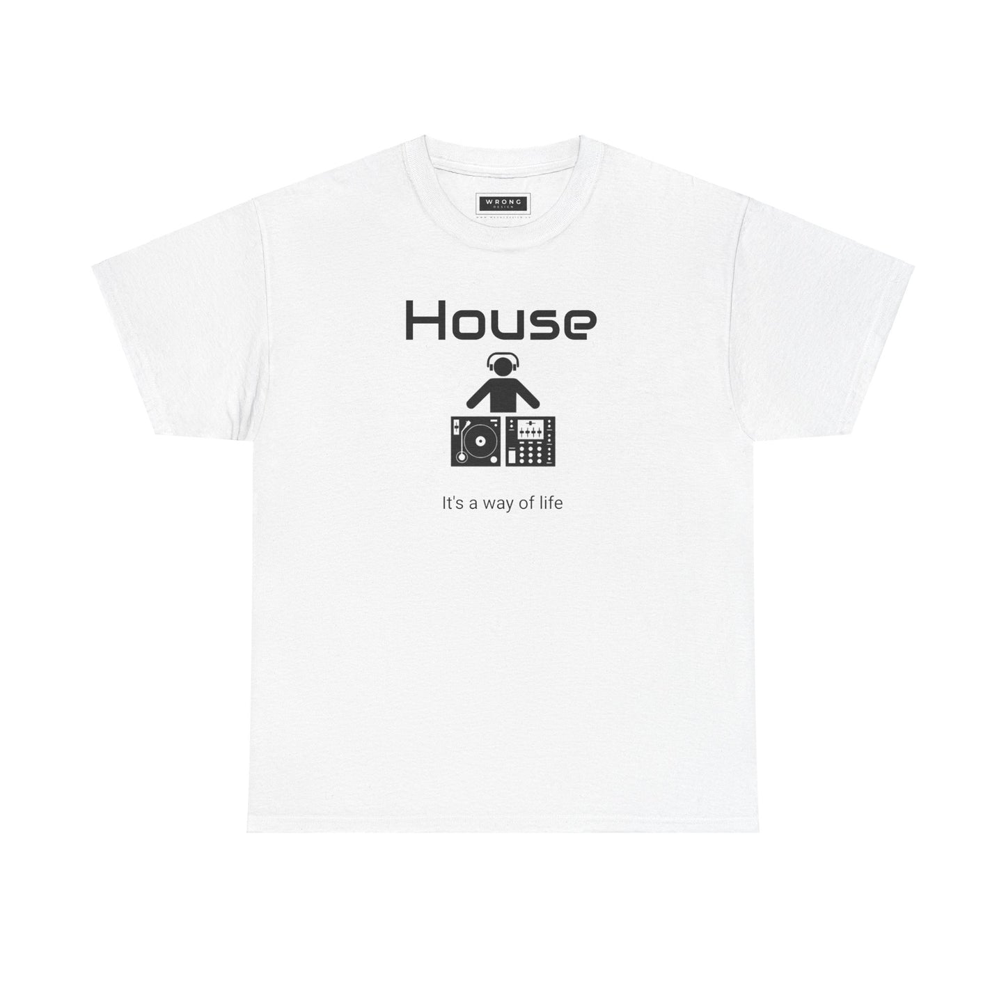 House - Its a way of life