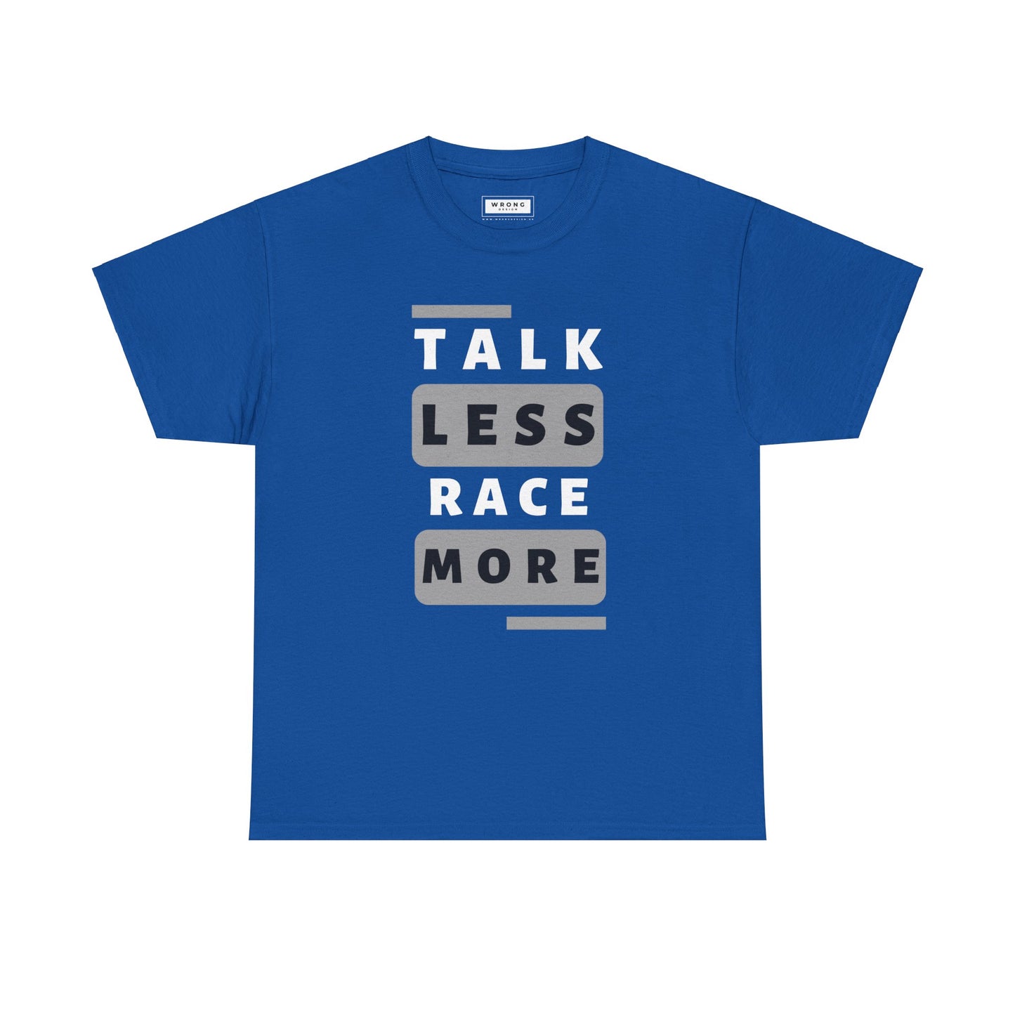 Talk Less Race More