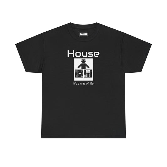 House - Its a way of life