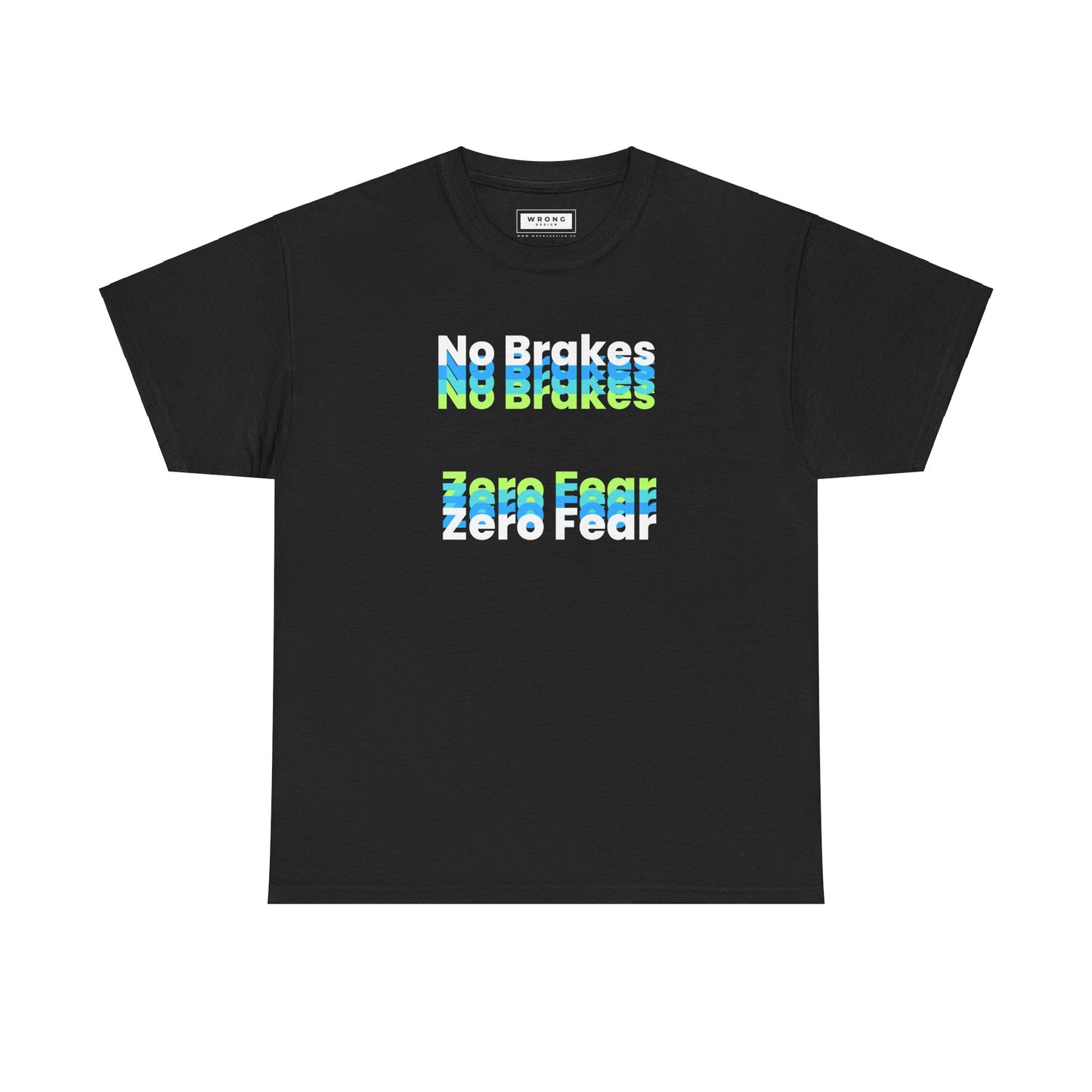 No Brakes Zero Fear