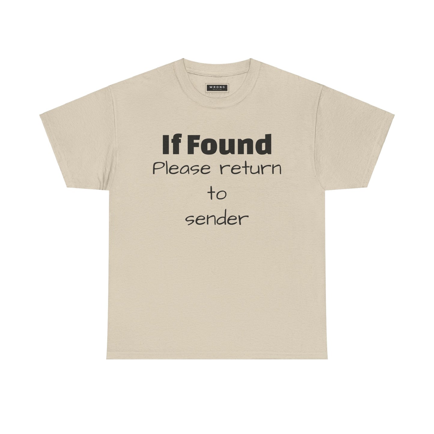 If Found, Please return to Sender