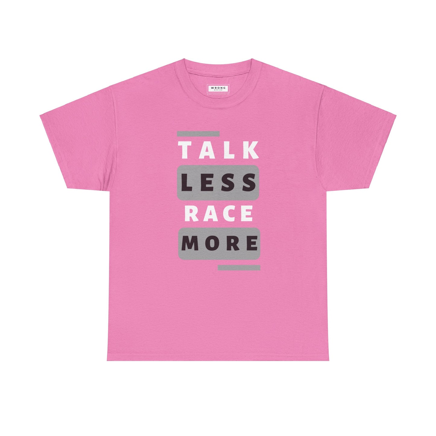 Talk Less Race More