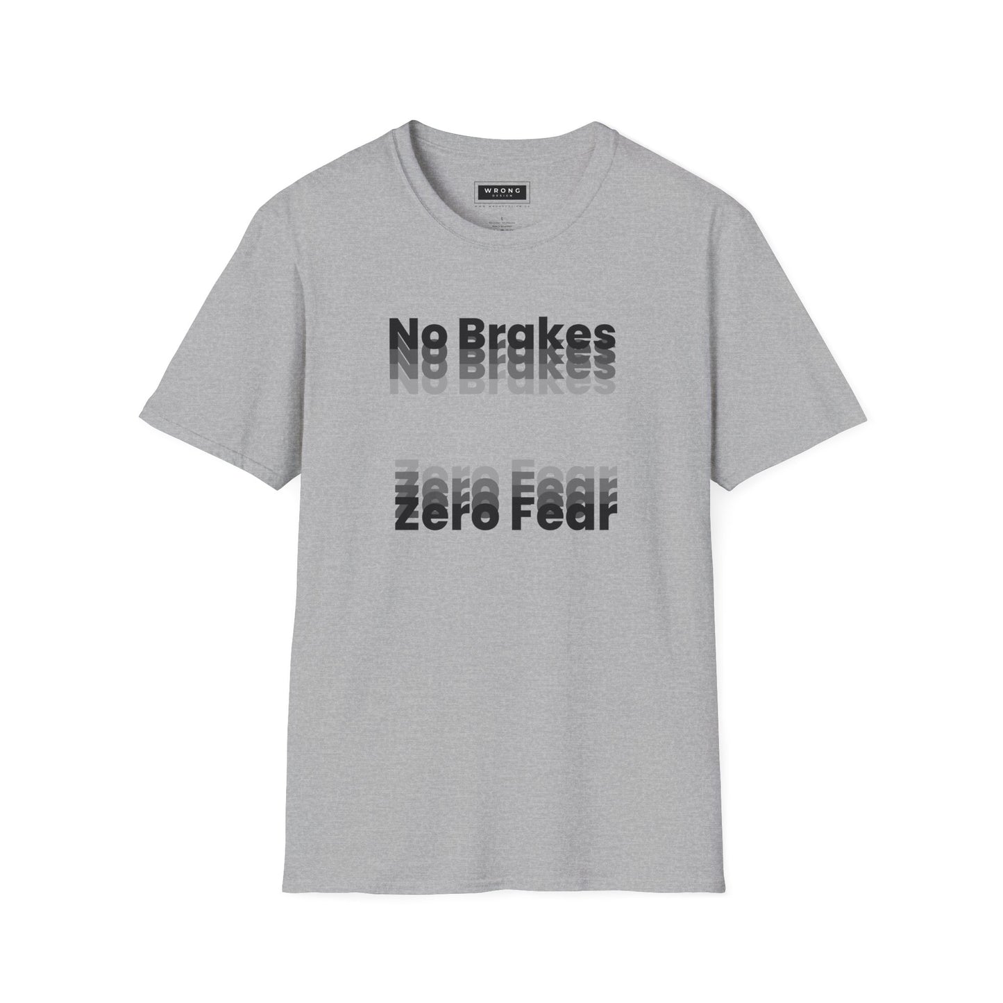 No Brakes Zero Fear - Mono – Graphic T-Shirt