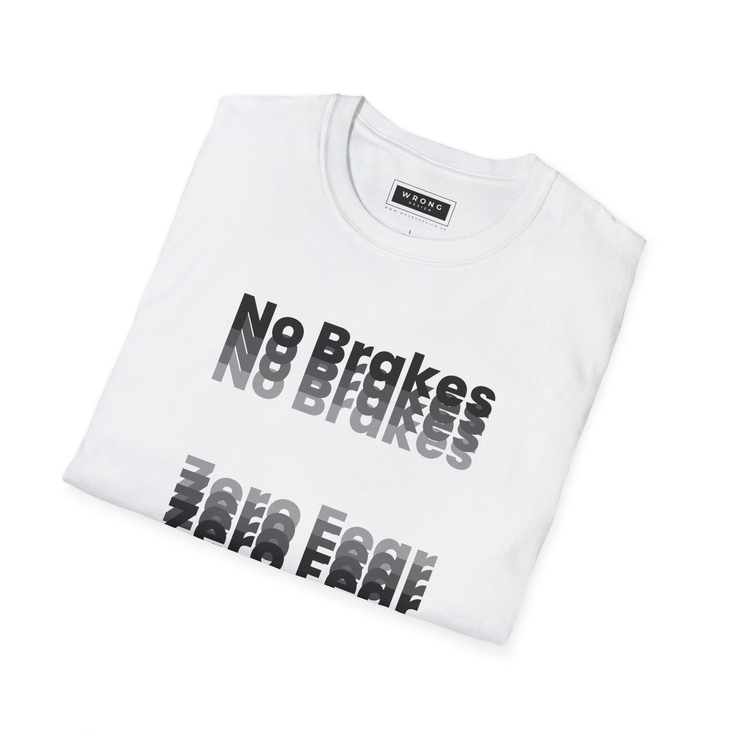 No Brakes Zero Fear - Mono – Graphic T-Shirt
