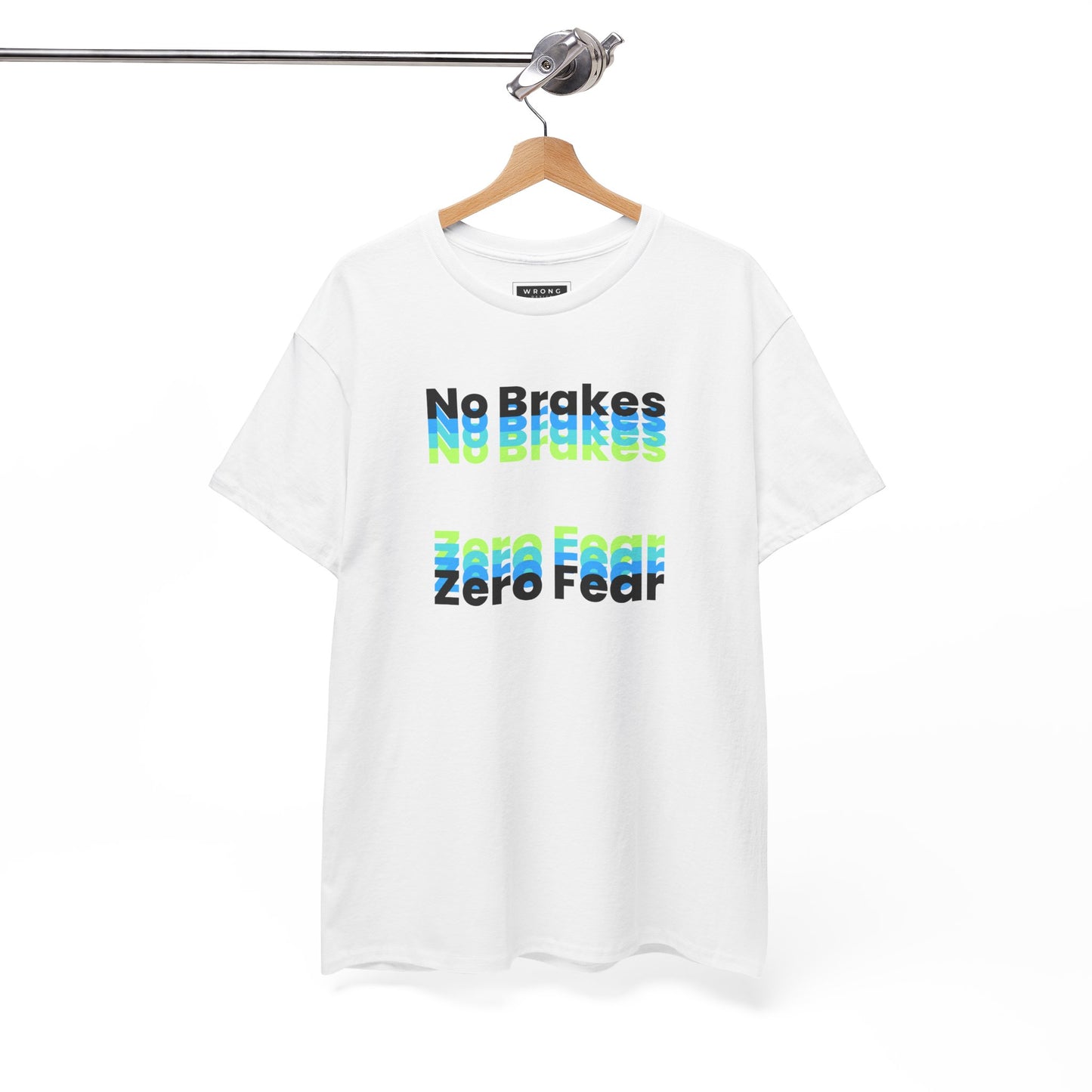 No Brakes Zero Fear