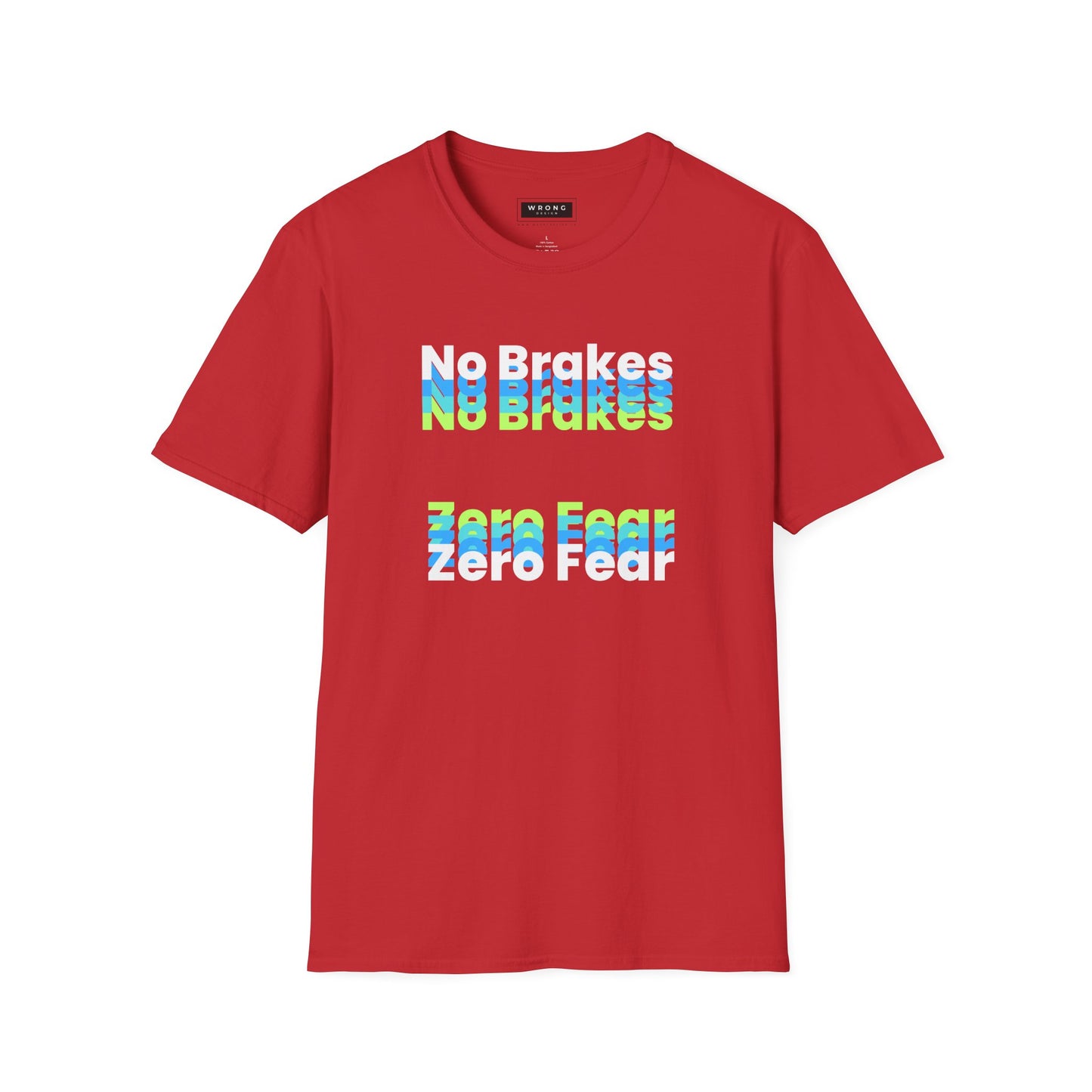 No Brakes Zero Fear – Graphic T-Shirt