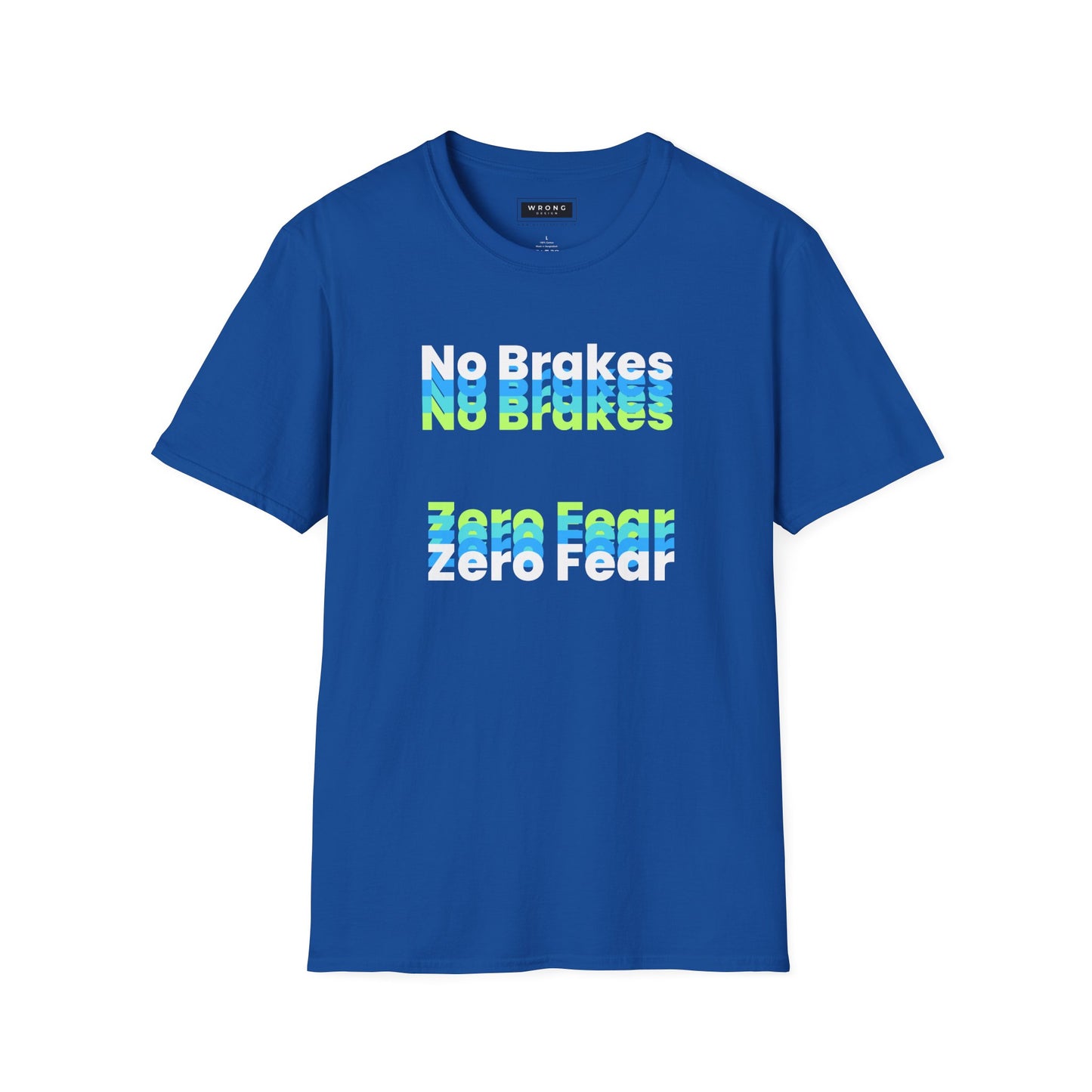 No Brakes Zero Fear – Graphic T-Shirt