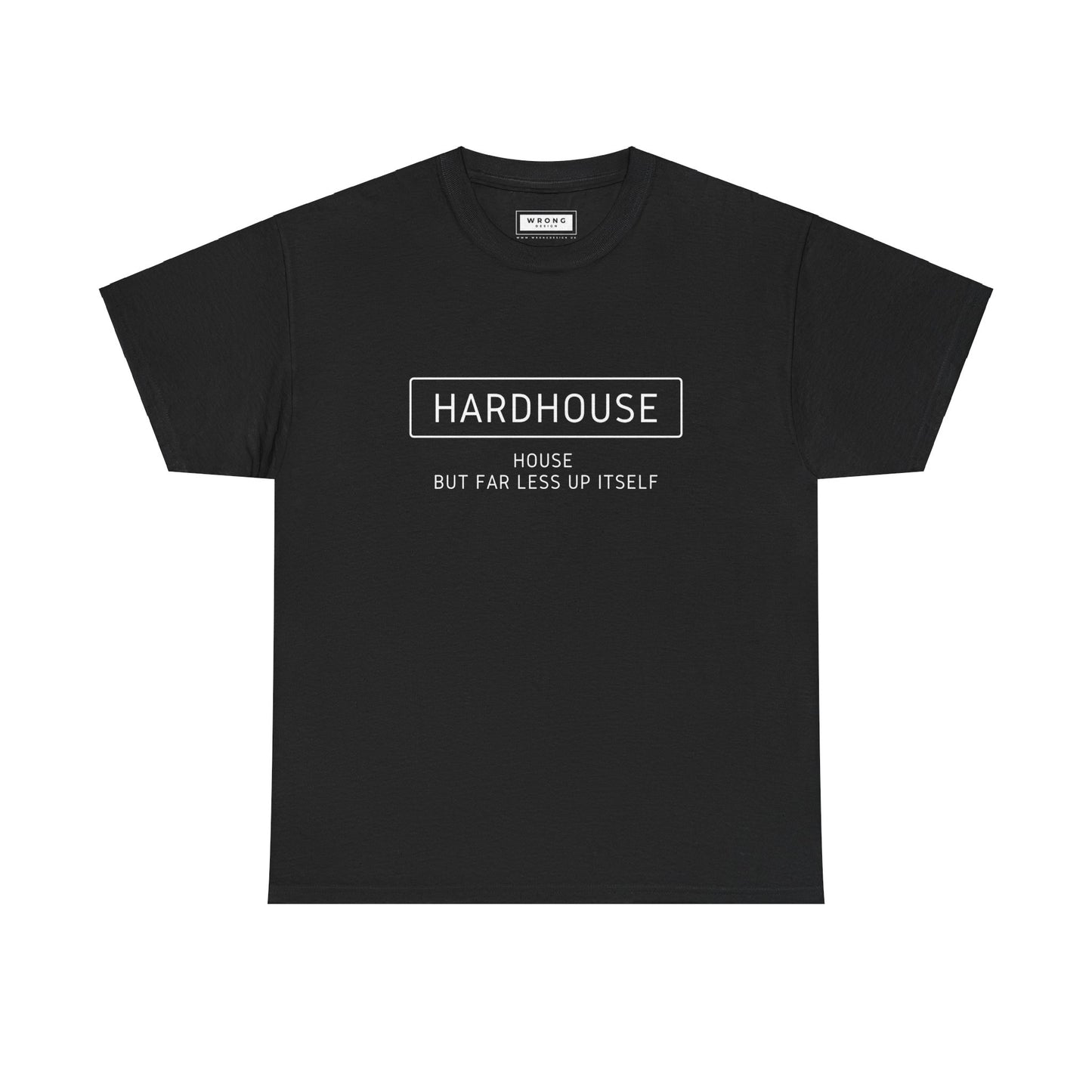 Hardhouse - House But Far less Up Itself