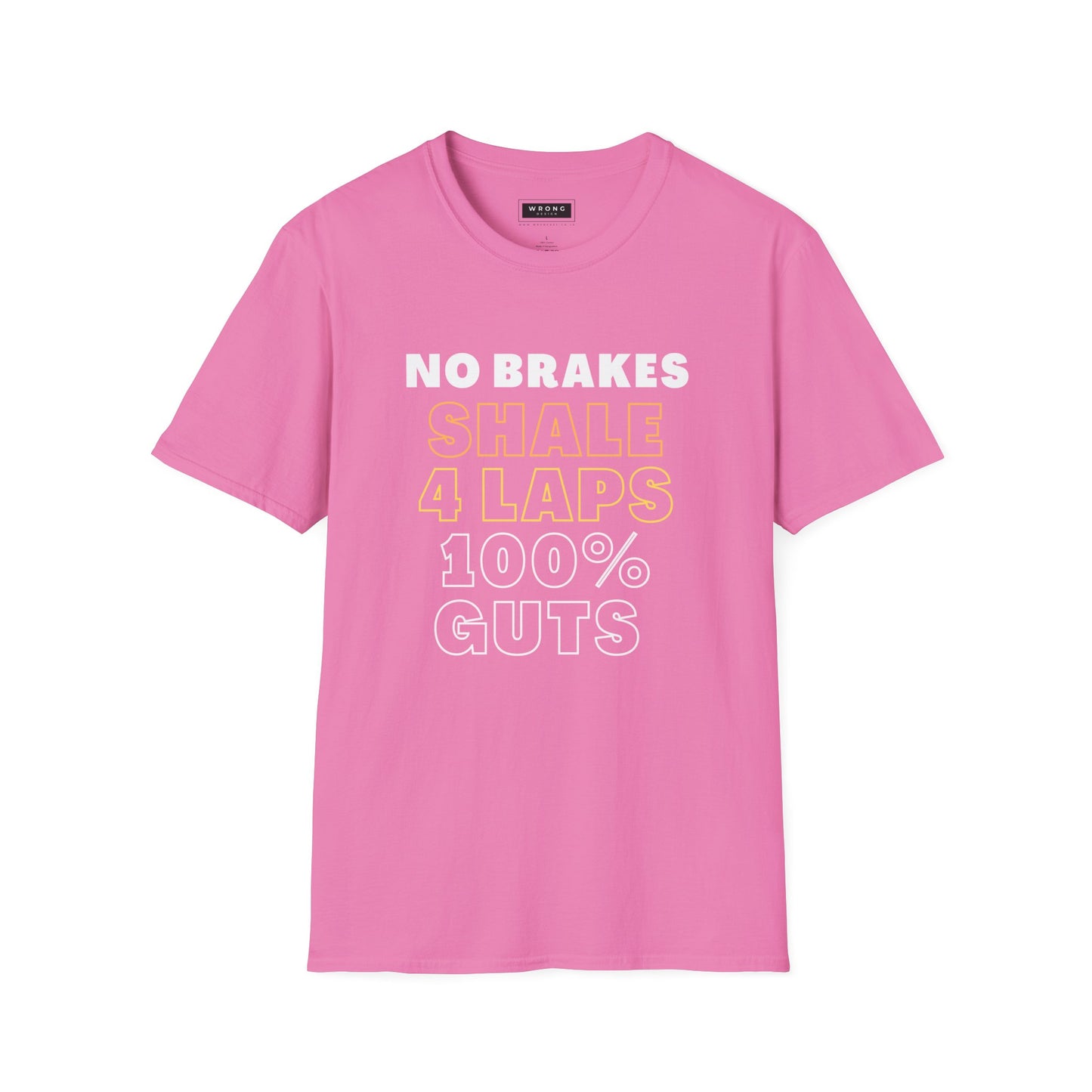 No Brakes, Shale, 4 Laps, 100% Guts – Graphic T-Shirt