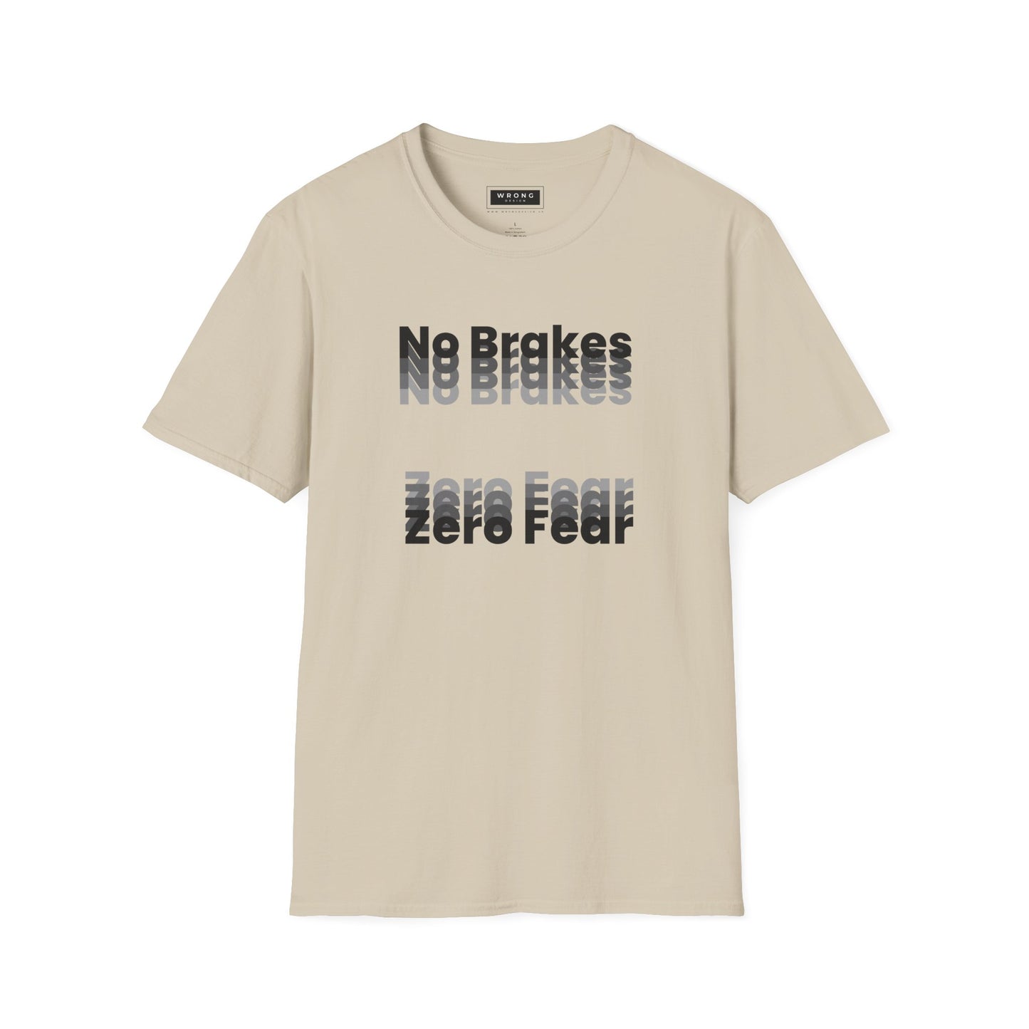 No Brakes Zero Fear - Mono – Graphic T-Shirt