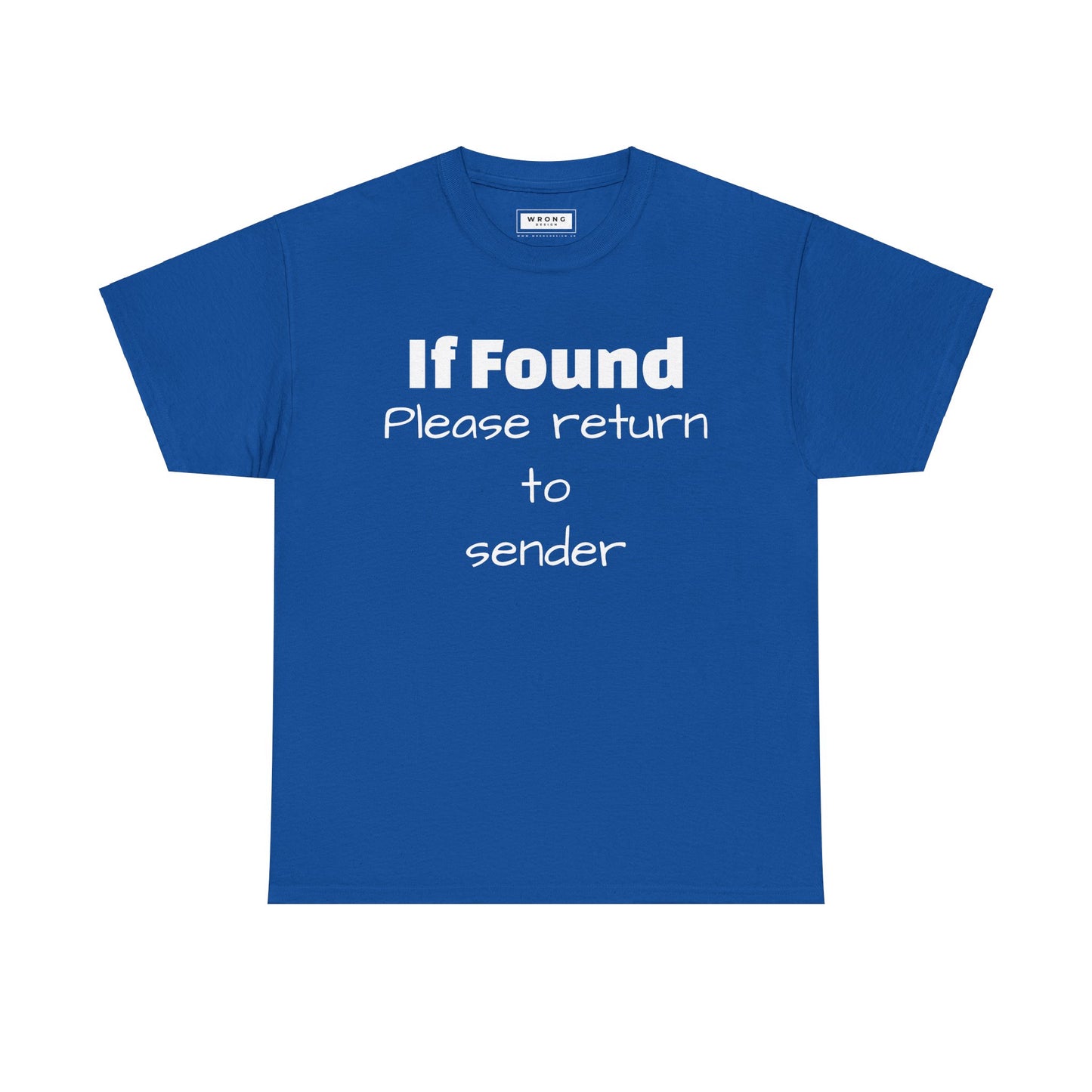 If Found, Please return to Sender