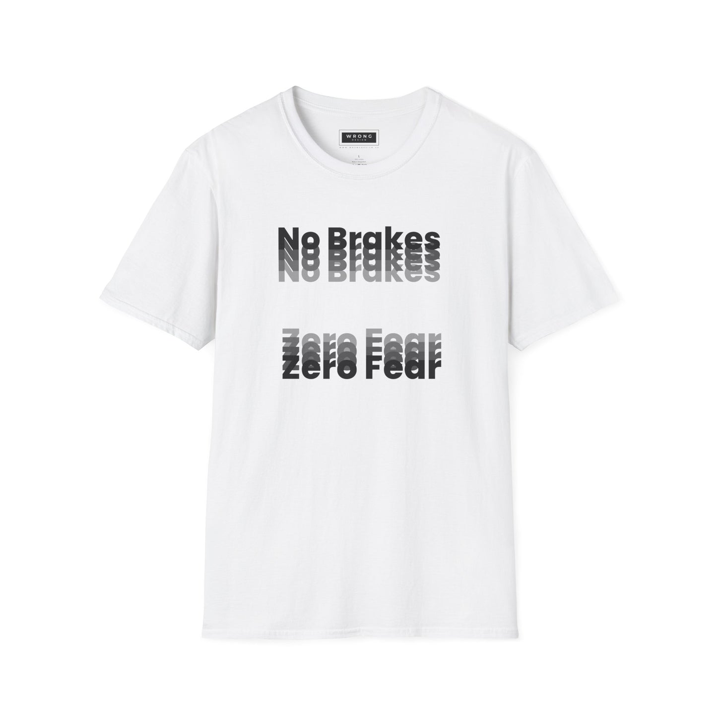 No Brakes Zero Fear - Mono – Graphic T-Shirt