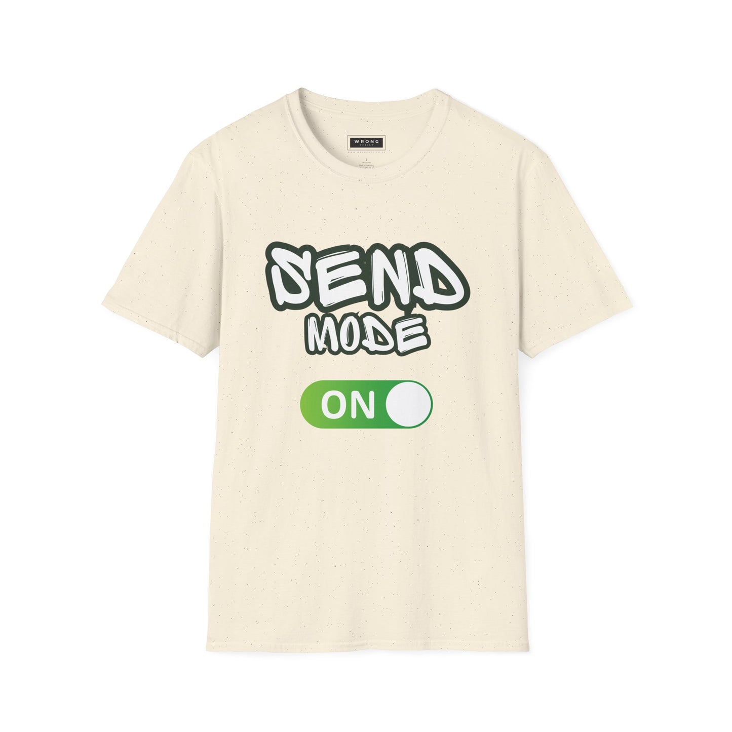 SEND MODE ON