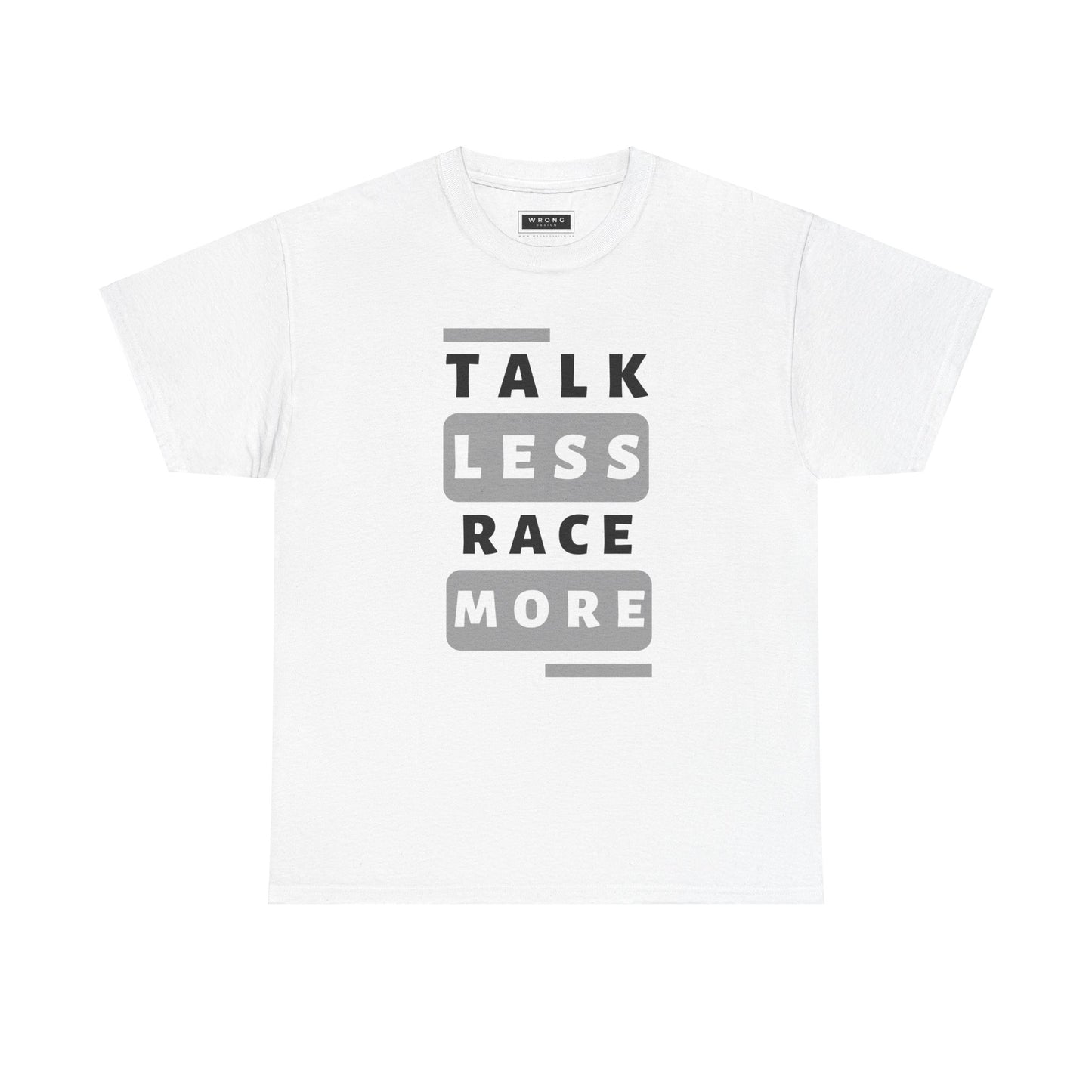 Talk Less Race More