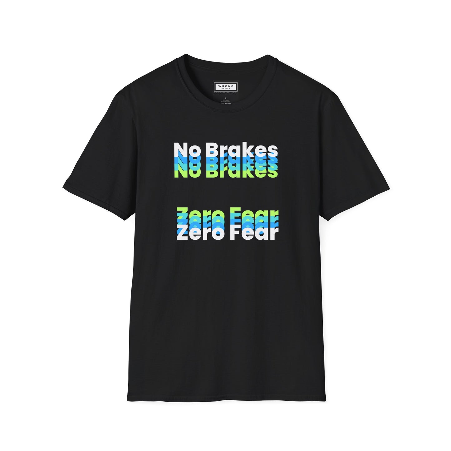 No Brakes Zero Fear – Graphic T-Shirt