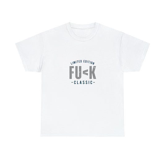 Limited Edition Fu<k Classic