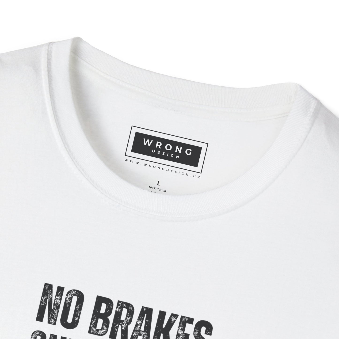 No Brakes, One Gear, Bravery, Speed – Graphic T-Shirt