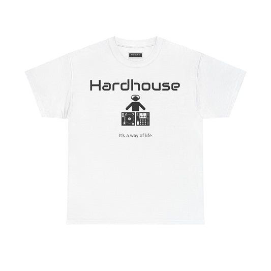 Hardhouse - It’s a way of Life