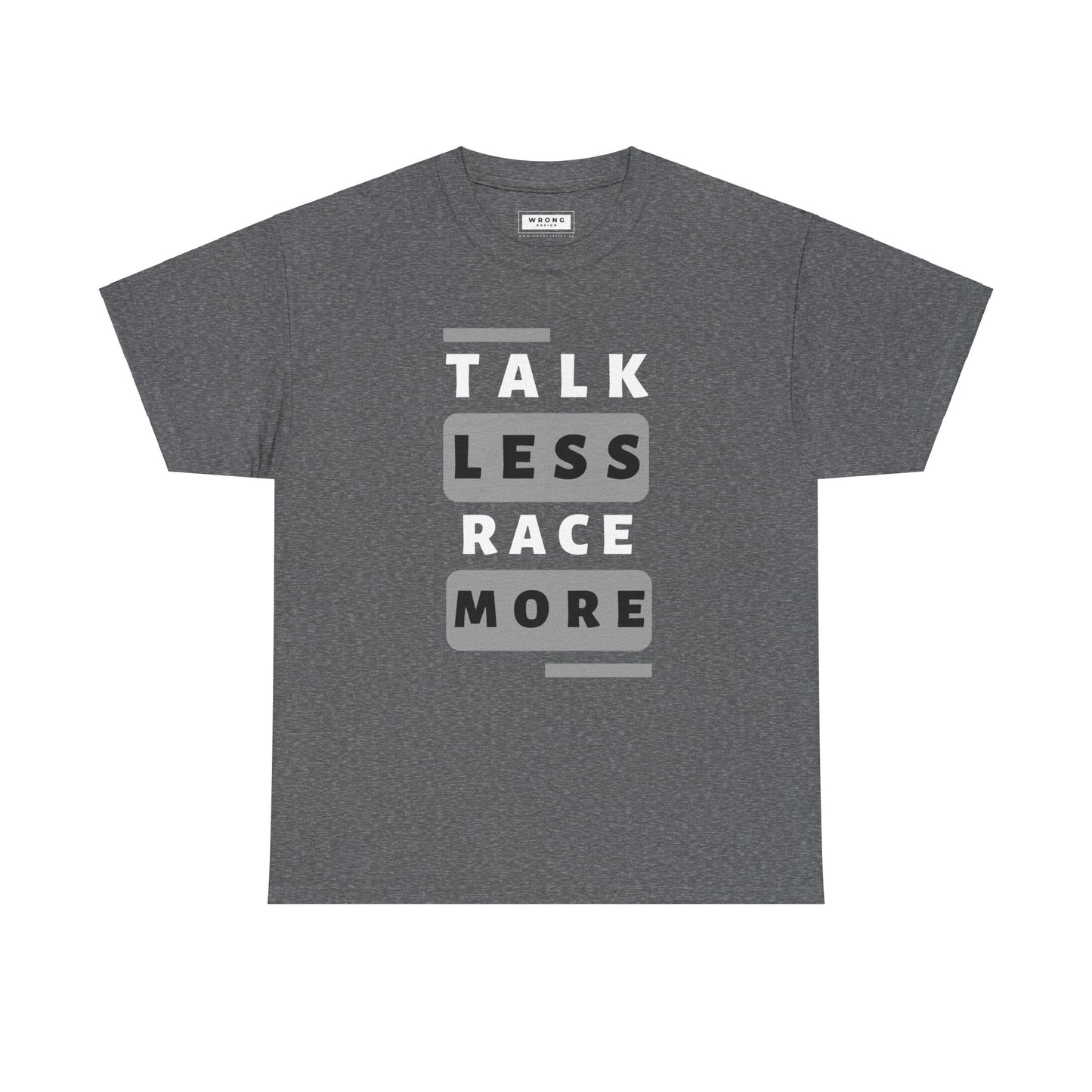 Talk Less Race More